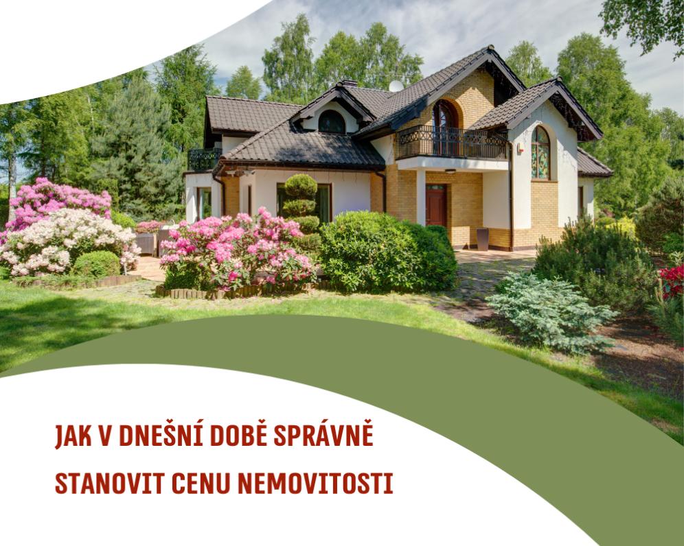 Jak v dnešní době správně stanovit cenu nemovitosti